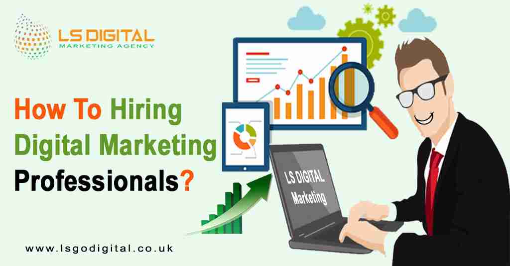 How To Hiring Digital Marketing Professionals